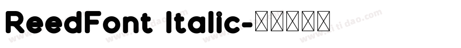 ReedFont Italic字体转换
